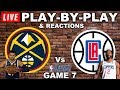 Nuggets vs Clippers Game 7 Live Play-By-Play & Reactions