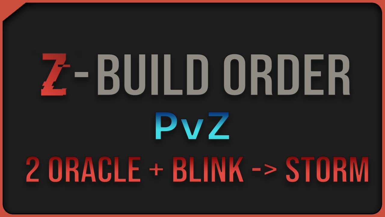 Protoss - 2 Oracle + Blink → Storm | PvZ Macro Build (No Commentary ...