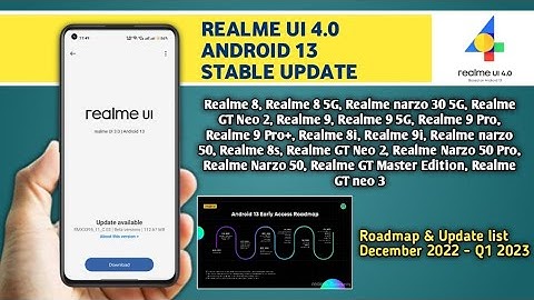Realme UI 4.0 Android 13 Stable update/update device list/December 2022 - Q1 2023 Update Roadmap