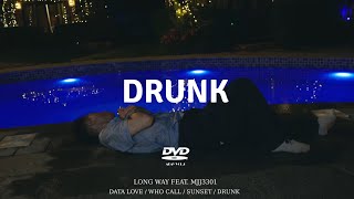 ស្រវឹង (Drunk) - LongWay ft MJJ 