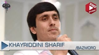 :   -    (2018) | Khayriddini Sharif - Bazmi Tuyona New (2018)