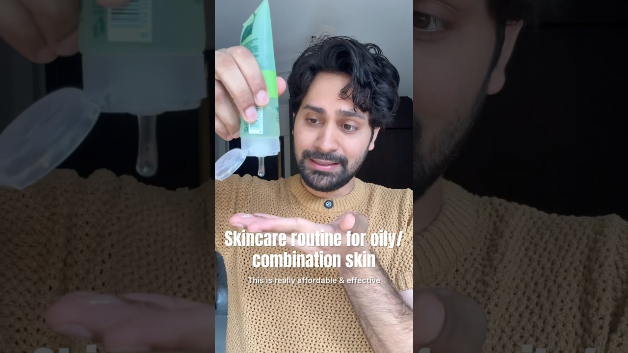 Affordable skincare routine for oily/combination skin