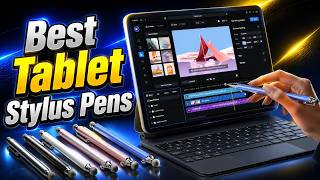 Best Tablet Stylus Pens in 2026 | Top 5 Picks for Drawing & Note-Taking
