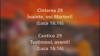 Cîntarea 29 Înainte‚ voi Martori!