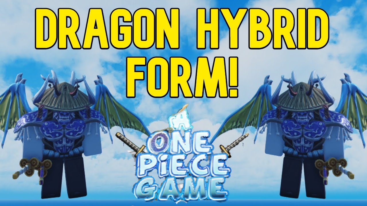 [AOPG] NEW HYBRID DRAGON FORM SHOWCASE AND MORE IN A One Piece Game