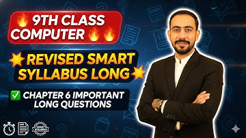 9th Class Computer Chapter 6 Long Questions | Smart Syllabus 2026 | Urdu + English Medium