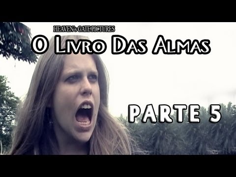 O Livro Das Almas - Parte 5/9