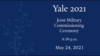 2021 Yale University Joint Military Commissioning Ceremony
