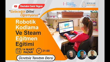 ROBOTİK KODLAMA ve STEAM EĞİTMEN EĞİTİMİ.