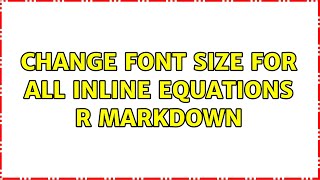 Change font size for all inline equations R markdown