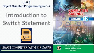 Introduction to switch statment C++ Unit 04 Control Sturctures Class 12 Computer Science NBF FBISE