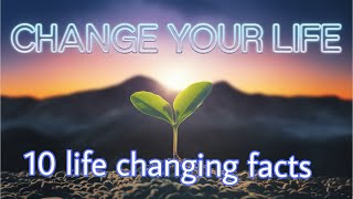 10 Amazing life changing facts- you won't believe are true/interesting facts/ fascinating facts