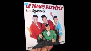 Video thumbnail of "Les Vagabonds Le Temps des Yéyés"