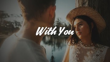 Thumbnail of Dean Lewis & Sofia Camara - With You (Lyrics)