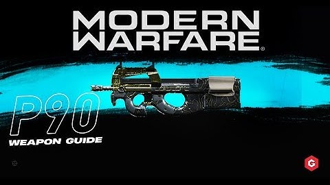 Modern Warfare: P90 Setup and Best Attachments For Your Class In Call of Duty