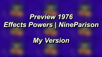 Preview 1976 effects powers | NineParison | My Version