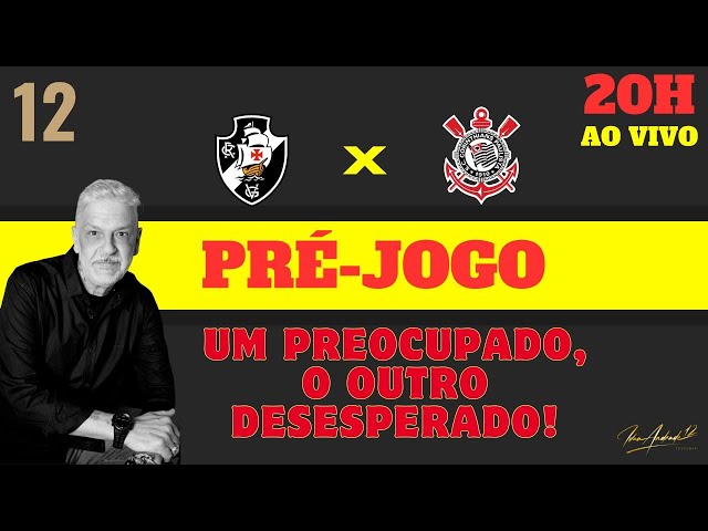 🚨🚨🔥PRÉ JOGO DE VASCO X CORINTHIANS NO CALDEIRÃO! ANÁLISES