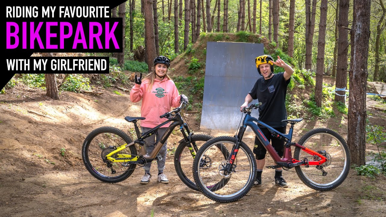 RIDING MY FAVOURITE BIKE PARK WITH MY GIRLFRIEND!