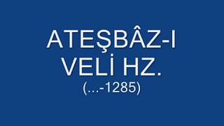 Ateşbaz Veli Hazretleri