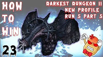 How to beat Darkest Dungeon 2: New Profile Run 5 Part 5
