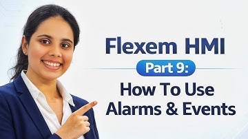 Flexem HMI Part 9: How To Use Alarms & Events