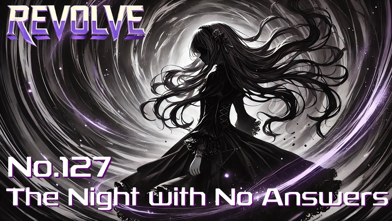 ReVolve -The Night with No Answers [Copyright-free] No.127 - YouTube