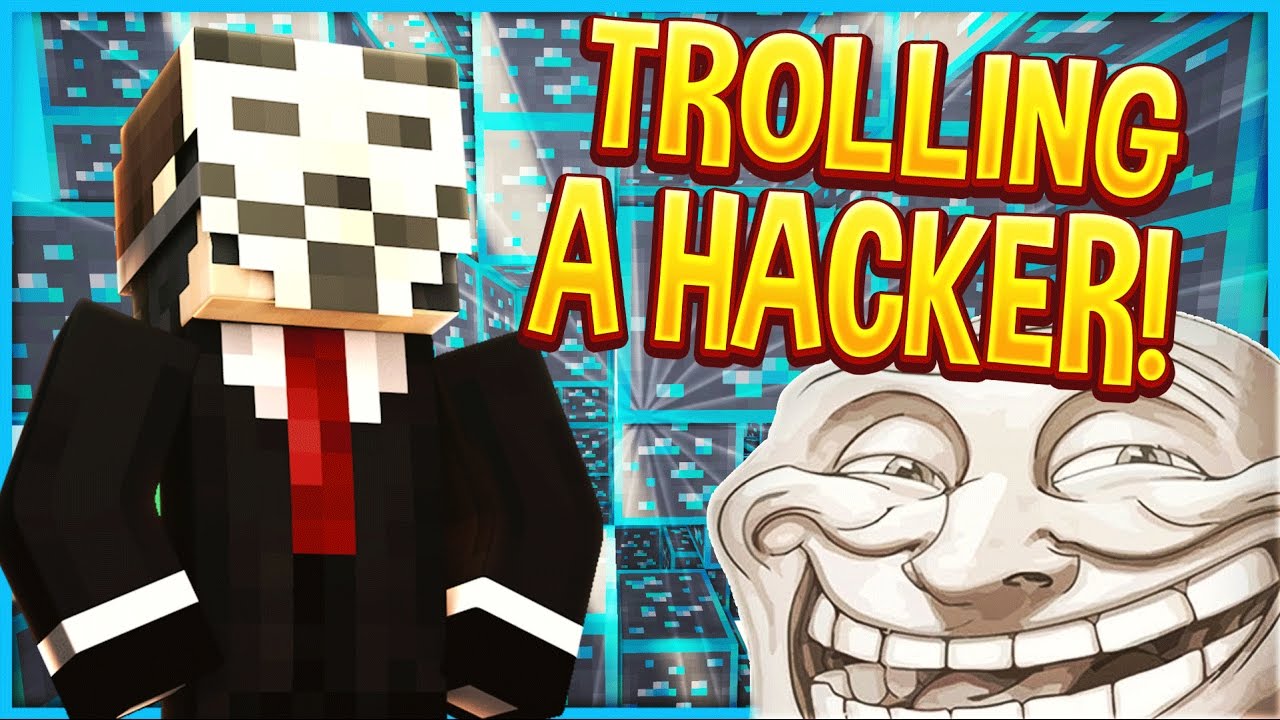 TROLLING A HACKER (Minecraft Trolling) YouTube