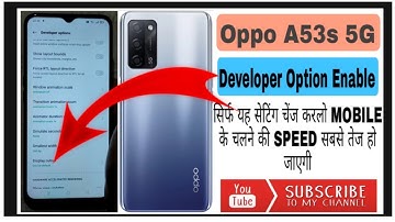 Oppo A53S  5G phone  Developer Option enable kaise karen or phone ke chalne ki speed high karen