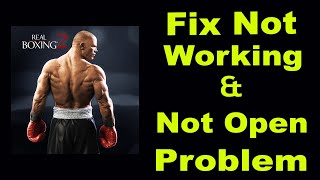 How To Fix Real Boxing 2 App Not Working | Real Boxing 2 Not Opening Problem | PSA 24 screenshot 2