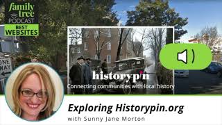 Historypin.org – An Interview with Sunny Jane Morton | Best Websites