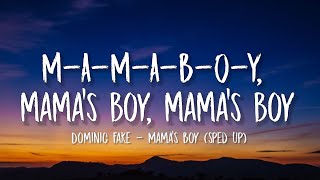 M-A-M-A-B-O-Y, mama's boy, mama's boy | Dominic Fake - Mama's Boy (sped up/Lyrics) Resimi