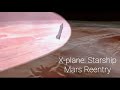X-Plane: Starship Mars Reentry and Landing