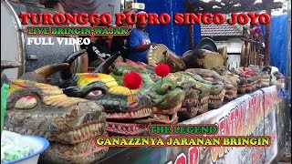 'THE LEGEND' G4NAZZNYA JARANAN BRINGIN.. ||TURONGGO PUTRO SINGO JOYO||