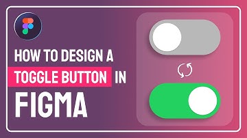 Create a Toggle Button in Figma