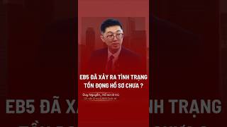 EB-5 có đang bị tồn đọng hồ sơ không ?#quoctich #thexanh #eb5 #quoctichmy #dinhcumy