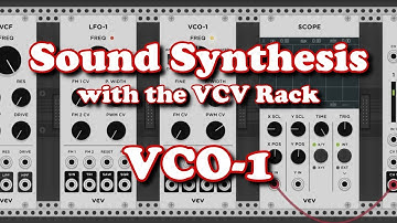 Sound Synthesis using VCV Rack - VCO-1 / Voltage Controlled Oscillator