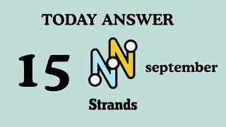 NYT Strands Today – Hints, Spangram & Answers for September 15, 2026