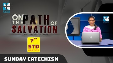 Syro Malabar Catechism | On the Path of salvation | STD -7 | Chapter-6 | PART -1 | ShalomTV