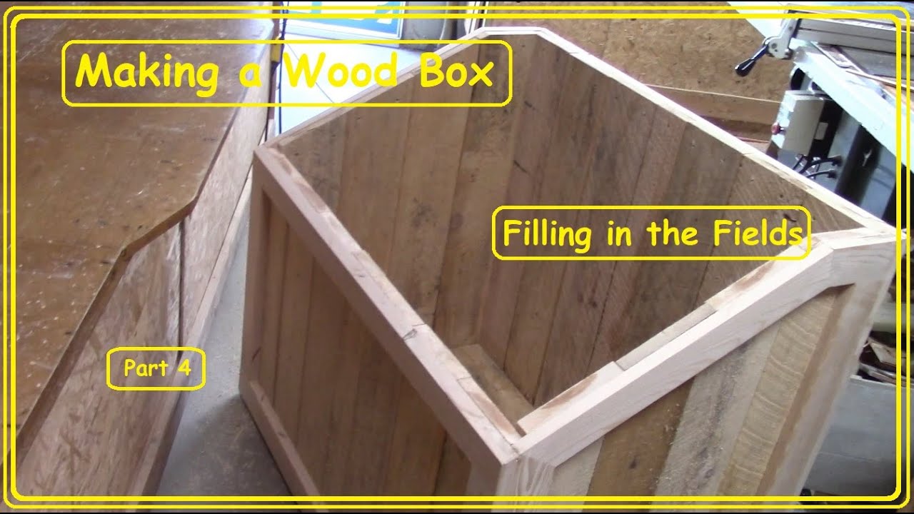 Wood Box Part 4 - YouTube