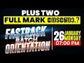 PLUS TWO FASTRACK BATCH ORIENTATION | BE READY TO A QUICK REVISION | MONDAY 7:00 PM