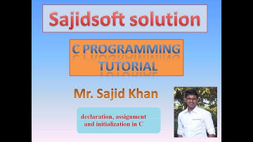 variable declaration, assignment and initialization in C language