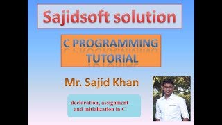 variable declaration, assignment and initialization in C language