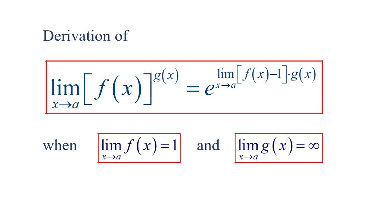 Derivation Of Special Limit Of The Form f x g x YouTube Derivation Of Special Limit Of The Form f x g x YouTube