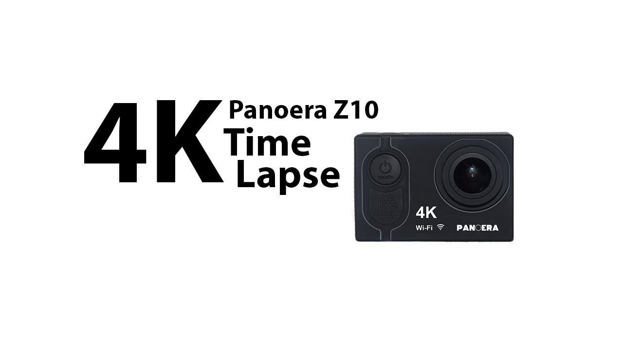 Panoera Z10 4k Time Lapse