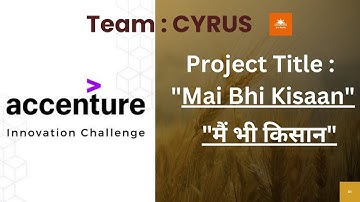 Accenture Innovation Challenge 2024 | Team CYRUS | Idea Submission