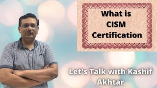 CISM Certification Explained 2021, CISM Certification details explained 2021