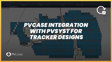 PVcase integration with PVsyst for tracker designs