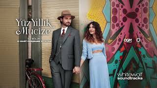 Yüz Yıllık Mucize Dizi Müzikleri - Circle Resimi