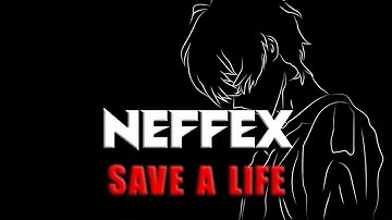 NEFFEX - Save A Life (Sub Español + Lyrics)