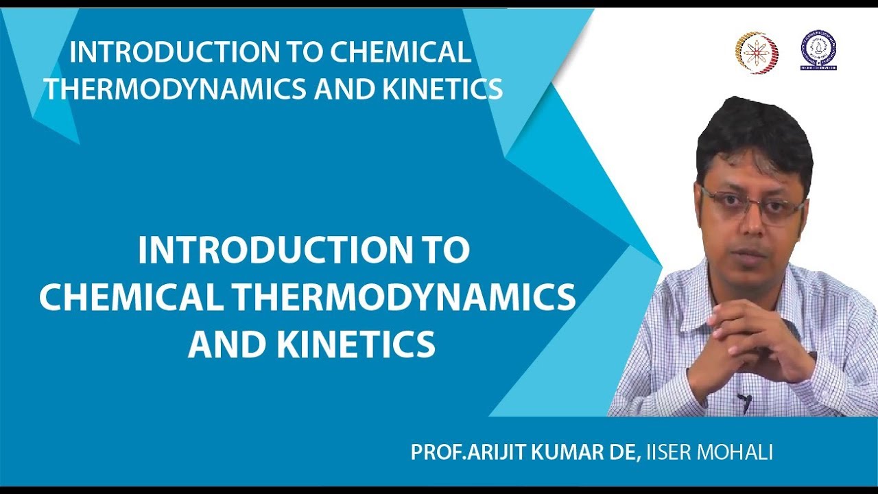 Introduction to Chemical Thermodynamics and Kinetics